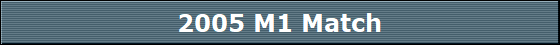 2005 M1 Match