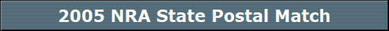 2005 NRA State Postal Match
