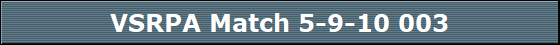 VSRPA Match 5-9-10 003