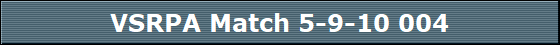 VSRPA Match 5-9-10 004